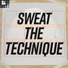 undefined Sweat The Technique