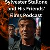 undefined Sylvester Stallone and His Friends' Films Podcast