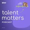 undefined Talent Matters Podcast