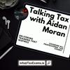 undefined Talking Tax with Aidan Moran