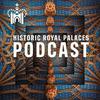 undefined Historic Royal Palaces Podcast