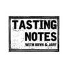 undefined Tasting Notes - With Bryn and Jaff