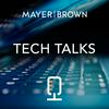 undefined Tech Talks by Mayer Brown