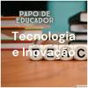 undefined Papo de Educador