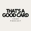 undefined That's A Good Card CEDH Podcast