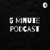 undefined The 5 Minute Podcast