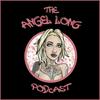 undefined The Angel Long Podcast