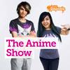 undefined The Anime Show with Joey & AkiDearest