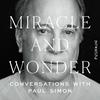 undefined Miracle and Wonder: Conversations with Paul Simon