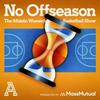 undefined No Offseason: The Athletic Women's Basketball Show