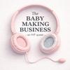 undefined The Baby Making Business