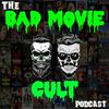 undefined The Bad Movie Cult Podcast