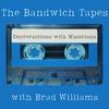 undefined The Bandwich Tapes