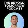 undefined The Beyond Tomorrow Podcast with Julian Issa