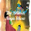 undefined The Bhakti Yoga Show