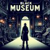 undefined The Black Museum