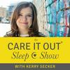 undefined The Care It Out Sleep Show