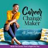 undefined Career Change Maker | Career Clarity, Career Opportunities, Career Pivots, Burnout, Corporate Job, Income