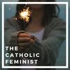 undefined The Catholic Feminist