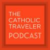 undefined The Catholic Traveler Podcast