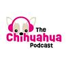 undefined The Chihuahua Podcast