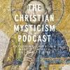 undefined The Christian Mysticism Podcast