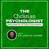 undefined The Christian Psychologist: Mental Health for 21st Century Christ Followers