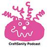 undefined The CraftSanity Podcast