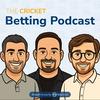 undefined The Cricket Betting Podcast
