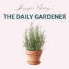 undefined The Daily Gardener