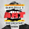 undefined The Dangerous Art of the Documentary