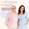 undefined The Divorce Course Podcast