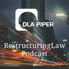 undefined The DLA Piper Restructuring Law Podcast