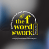undefined The F Word at Work