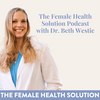 undefined The Female Health Solution Podcast