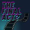 undefined The Final Act?