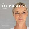 undefined The Fit Positive Podcast