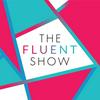 undefined The Fluent Show