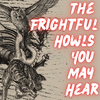 undefined The Frightful Howls You May Hear