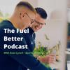 undefined The Fuel better Podcast