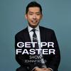 undefined The Get PR Faster Show