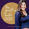 undefined The Girlfriend Doctor w/ Dr. Anna Cabeca