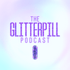 undefined The Glitterpill Podcast
