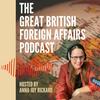 undefined The Great British Foreign Affairs Podcast