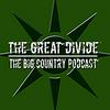 undefined The Great Divide - The Big Country Podcast