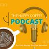 undefined The Happy Coffee Podcast