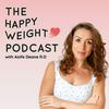 undefined The Happy Weight Podcast