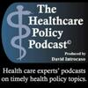 undefined The Healthcare Policy Podcast ®  Produced by David Introcaso