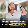 undefined The High Performance Coach Podcast