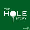 undefined The Hole Story - Golf Podcast